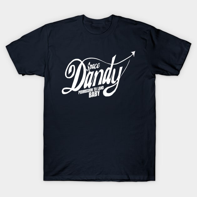 Space Dandy "Permission to Land Baby" T-Shirt by Mr.D.